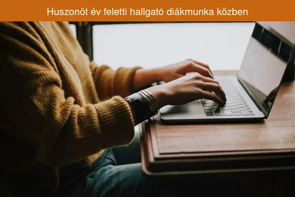 Huszonöt év feletti hallgató diákmunka közben