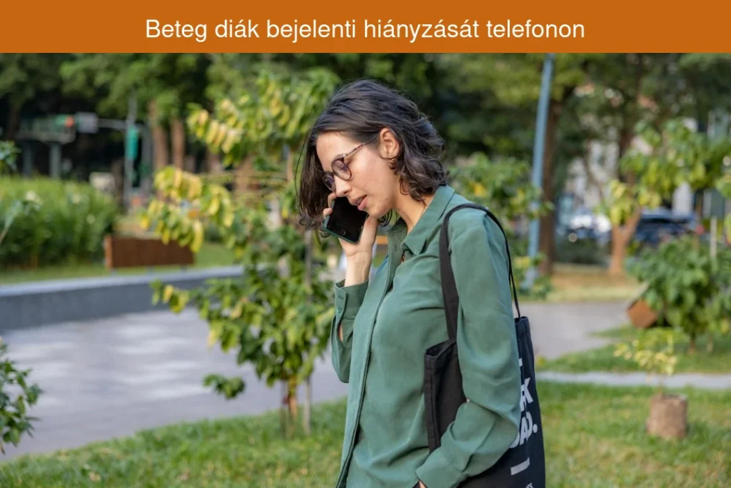 Beteg diák bejelenti hiányzását telefonon